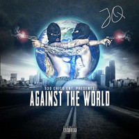 JQ - Against the World (Explicit)