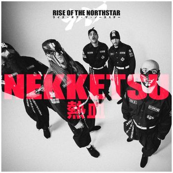 Rise Of The Northstar - Nekketsu (Explicit)