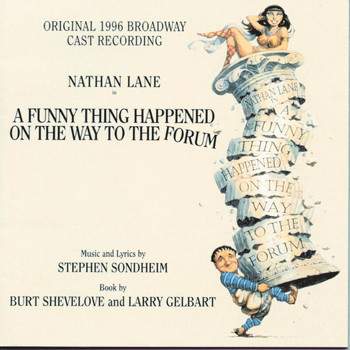 Nathan Lane - A Funny Thing Happened On The Way To The Forum