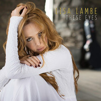Lisa Lambe - These Eyes