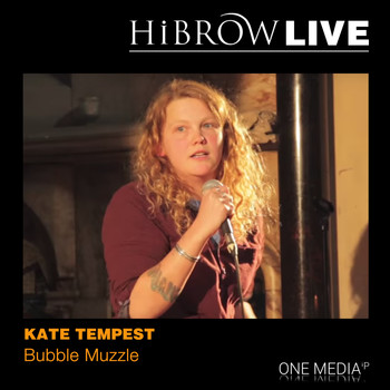 Kate Tempest - Bubble Muzzle (Explicit)