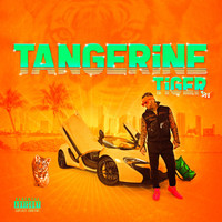 Riff Raff - Tangerine Tiger (Explicit)