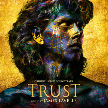 James Lavelle - Trust (Original Series Soundtrack)