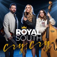 Royal South - Cry, Cry