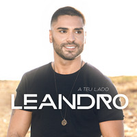 Leandro - A Teu Lado