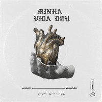 André Valadão - Minha Vida Dou