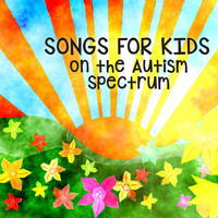Angie Kopshy, Jo Alexis Bronstein Mishaga & Catherine Harris - Songs for Kids on the Autism Spectrum