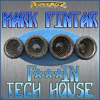 Mark Pintar - F...in Tech House