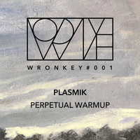 Plasmik - Perpetual Warmup