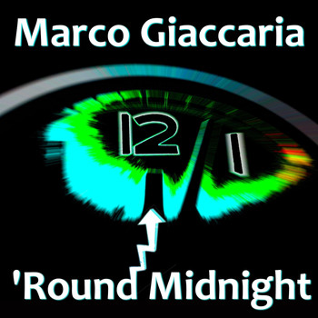 Marco Giaccaria - 'Round Midnight