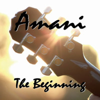 Amani - The Beginning (Explicit)