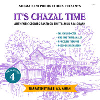 Rabbi A.Y. Kahan - Its Chazal Time, Vol. 4