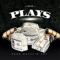Mook - Plays (Explicit)