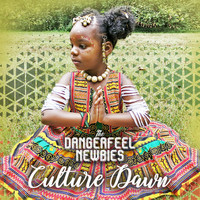 The DangerFeel Newbies - Culture Dawn