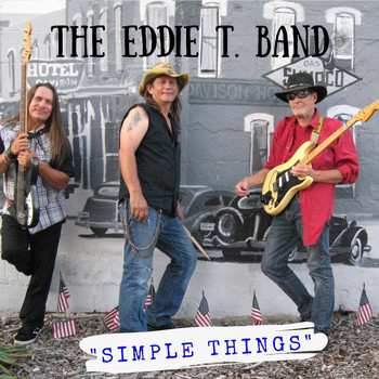 The Eddie T. Band - Simple Things