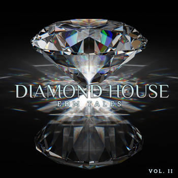 Various Artists - Diamond House: EDM Tales, Vol. 2