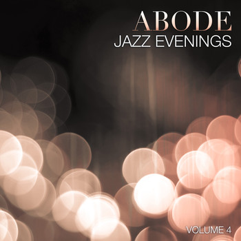 Various Artists - Abode: Jazz Evenings, Vol. 4