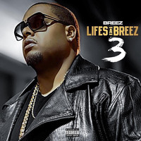 Breez - Lifes a Breez 3 (Explicit)