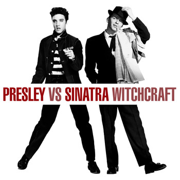 Elvis Presley - Presley Vs. Sinatra - Witchcraft