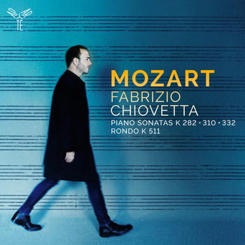Fabrizio Chiovetta - Mozart: Piano Sonatas, KV 310, KV 282, KV 332 (Bonus Track Version)