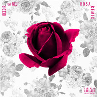 DJ Deedir and Nej' - Rosa (Remix [Explicit])