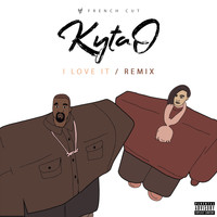 Kytao - I Love It (Remix)
