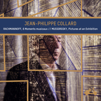 Jean-Philippe Collard - Rachmaninoff: 6 Moments musicaux - Mussorgsky: Pictures at an Exhibition