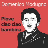 Domenico Modugno - Piove (ciao ciao bambina)