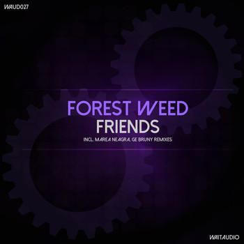 Forest Weed - Friends