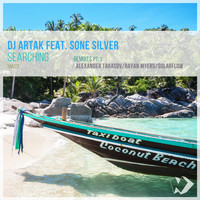 DJ Artak featuring Sone Silver - Searching: Remixes, Pt. 1