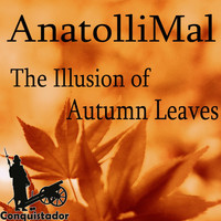 AnatolliMal - The Illusion of Autumn Leaves