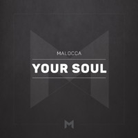 Malocca - Your Soul