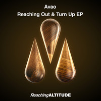 Avao - Reaching Out & Turn Up EP