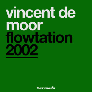 Vincent De Moor - Flowtation 2002