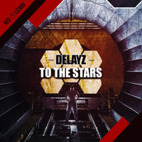 Delayz - To the Stars