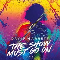 David Garrett - The Show Must Go On (2018)