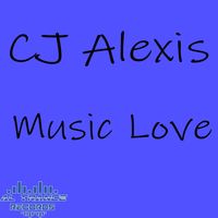 CJ Alexis - Music Love