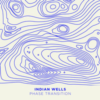 Indian Wells - Phase Transition EP