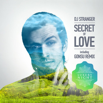 DJ Stranger - Secret of Love