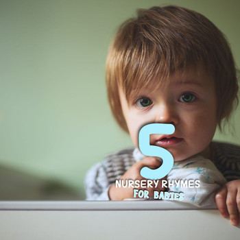 Lullaby Babies, Baby Sleep, Nursery Rhymes Music - #5 Simple Nursery Rhymes for Babies