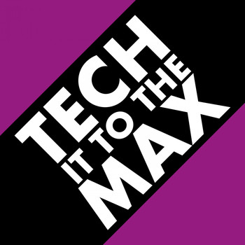 Various Artists - Tech It to the Max (Explicit)
