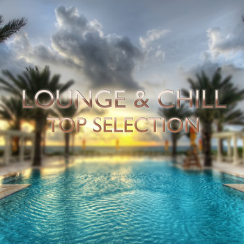 Various Artists - Lounge & Chill Top Selection