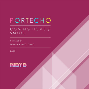Portecho - Coming Home / Smoke