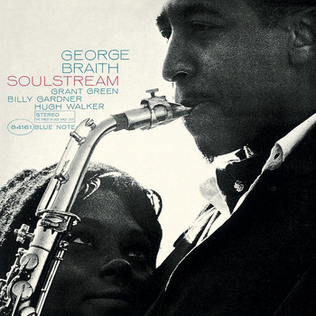 George Braith - Soul Stream