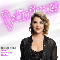 Shilo Gold - Stay With Me Baby (The Voice Performance)