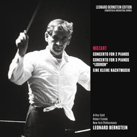 Leonard Bernstein - Mozart: Concerto for 2 Pianos, K. 365 & Concerto for 3 Pianos, K. 242 & Serenade in G Major, K. 525 "Eine kleine Nachtmusik"