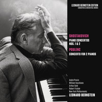 Leonard Bernstein - Shostakovich: Piano Concertos Nos. 1 & 2 - Poulenc: Concerto for 2 Pianos, FP 61