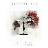 Wildwood Kin - Voices of Equilibrium - EP