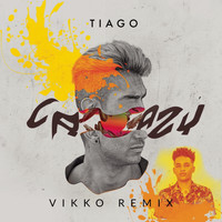 Tiago - Crazy (Vikko Remix)