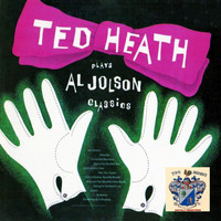 Ted Heath - Al Jolson Classics